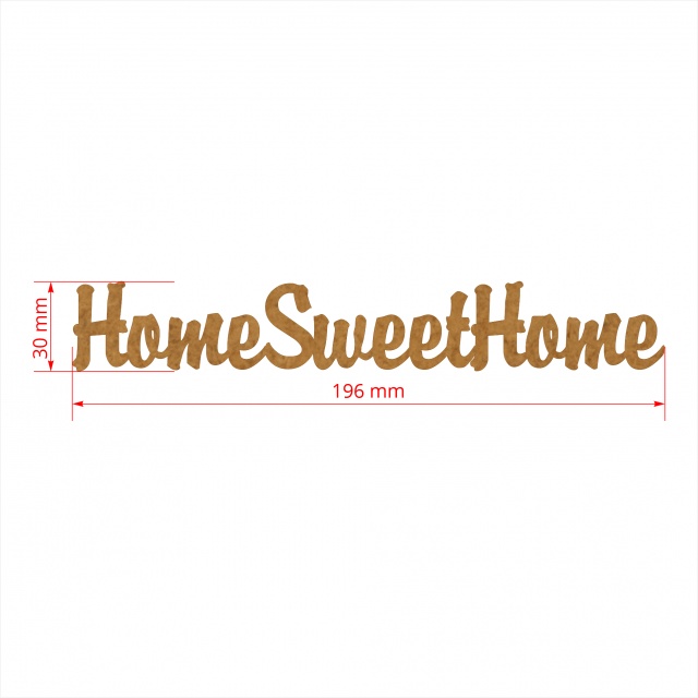 Text Home Sweet Home, 3 cm, decupat din HDF